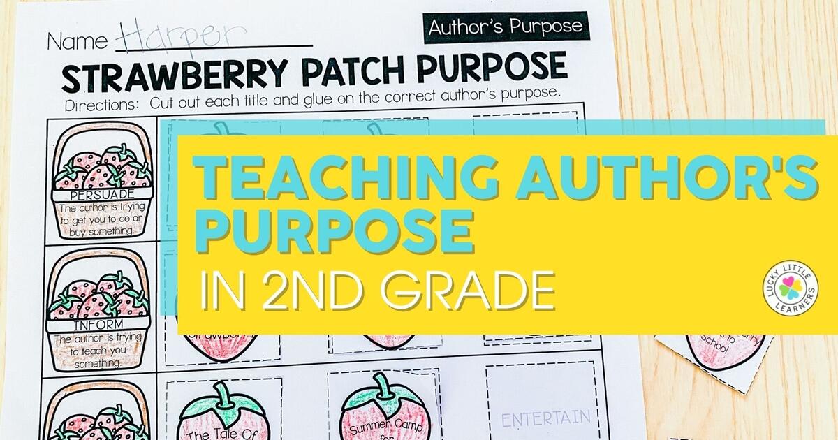 Teaching Author S Purpose In 2nd Grade Lucky Little Learners